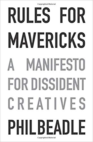 Rules for Mavericks by Phil Beadle