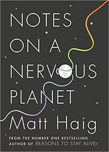Notes on a nervous planet by Matt Haig